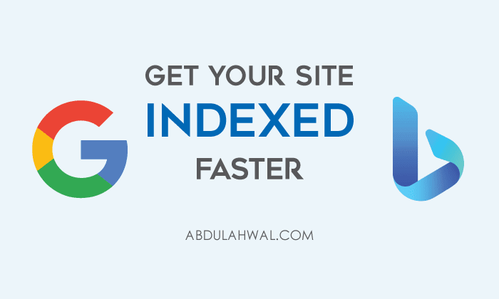 How to Get Indexed by Google and Bing Faster